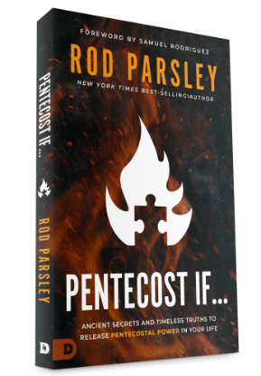 Pentecost If... Ancient Secrets and Timeless Truths to Release Pentecostal Power in Your Life - By Rod Parsley New York Times Best-Selling Author - Foreword by Samuel Rodriguez